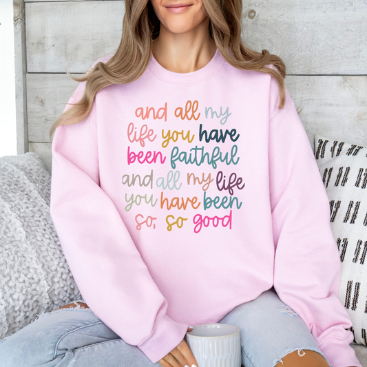 So, So Good Sweatshirt